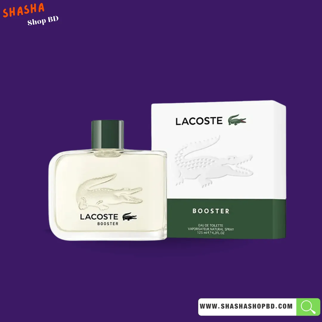 Lacoste Booster Eau de Toilette Spray 125ml | ল্যাকোস্ট বুস্টার পারফিউম | Shasha Shop BD