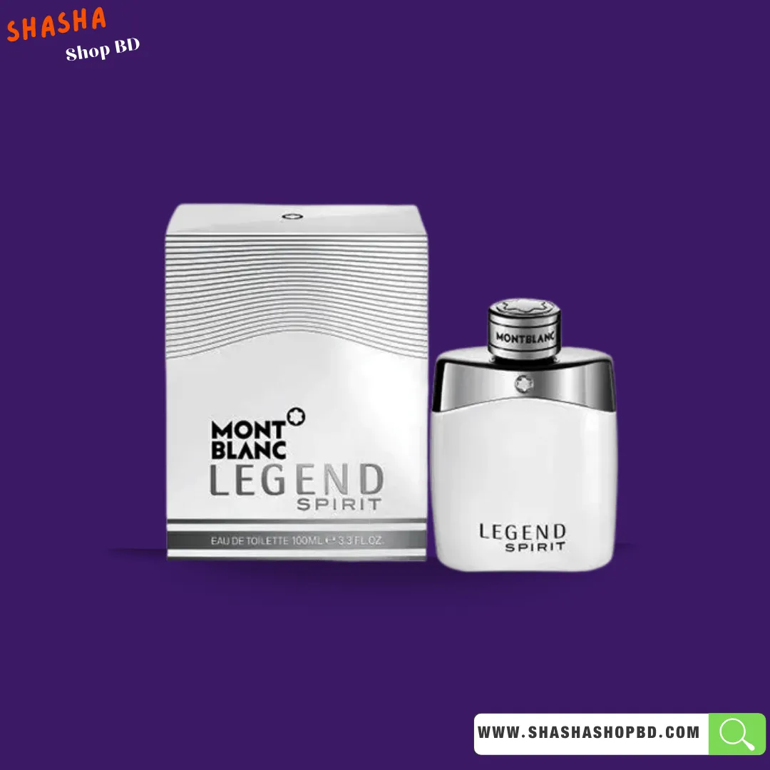 Montblanc Legend Spirit Eau De Toilette Spray 100ml | মন্ট ব্ল্যাঙ্ক লেজেন্ড স্পিরিট পারফিউম | Shasha Shop BD