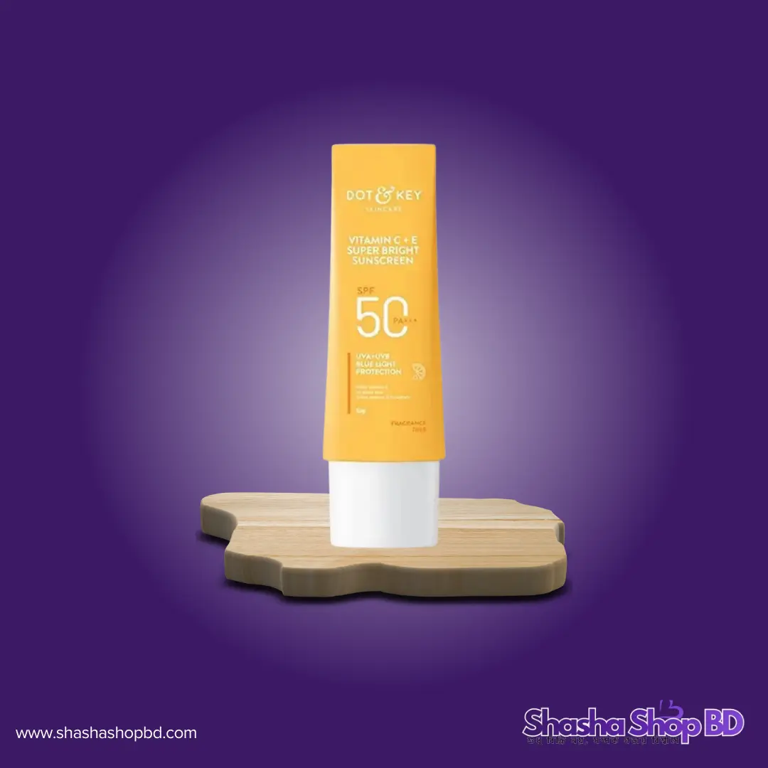 ☀️ Dot & Key Vitamin C+E Super Bright Sunscreen (SPF 50 PA+++ Protection – ত্বককে সুরক্ষিত রাখার পাশাপাশি উজ্জ্বলতা বাড়াতে সেরা সানস্ক্রিন!)